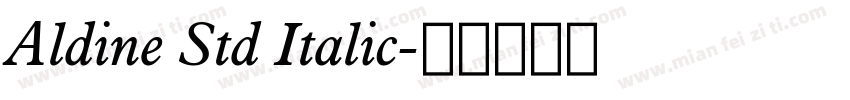 Aldine Std Italic字体转换
